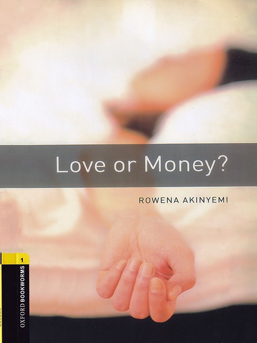 Oxford Bookworms 1 (Story Book) Love or Money +CD