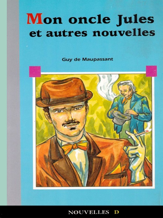 Mon Oncle Jules Et Autres Nouvelles (کتاب داستان به زبان فرانسوی)