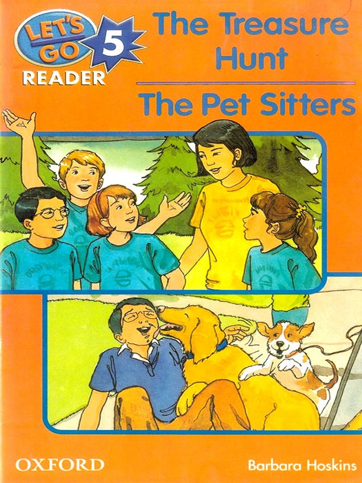Lets Go 5 (Reader) The Treasure Hunt The Pet Sitters