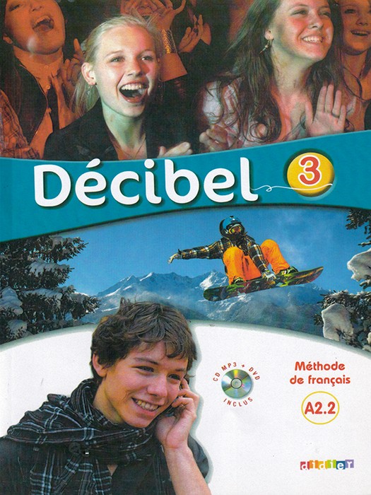 Decibel 3 A2.2  SB+WB+DVD (دو جلد - قطع رحلی) (زبان فرانسه)