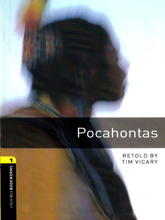 Oxford Bookworms 1 (Story Book) Pocahontas +CD
