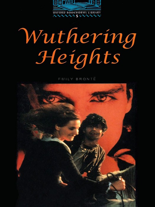 Oxford Bookworms 5 (Story Book) Wuthering Heights +CD