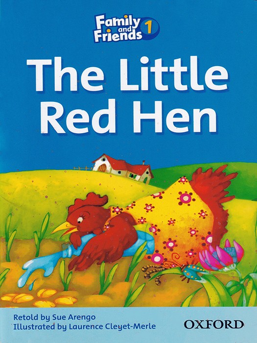 Family and Friends 1 (Story Book) The Little Red Hen