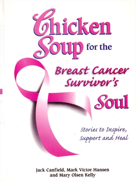 Chicken Soup for the Breast Cancer Survivors Soul(سری کتاب های سوپ جوجه زبان اصلی)