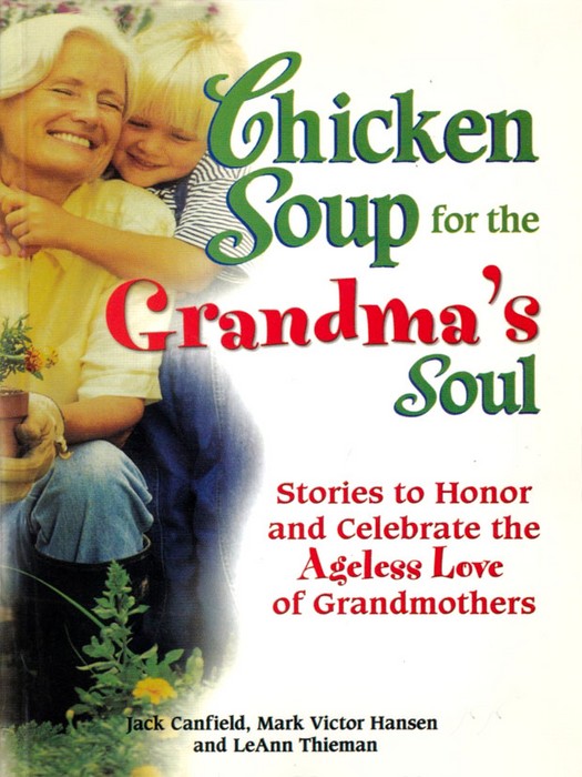 Chicken Soup for the Grandmas Soul (سری کتاب های سوپ جوجه زبان اصلی)