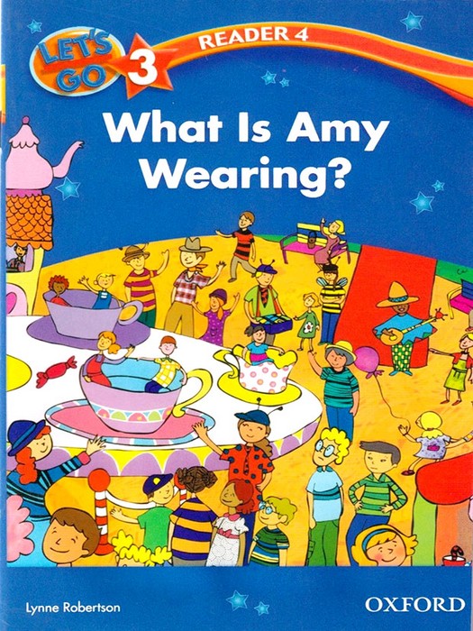 Lets go 3 (Reader 4) What is Amy Wearing