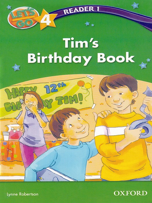 Lets Go 4 (Reader 1) Tim s Birthday Book