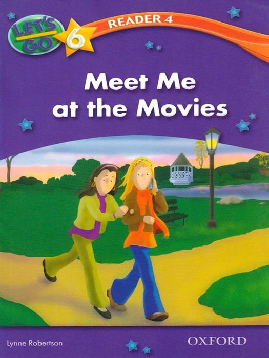 Lets Go 6 (Reader 4) Meet Me at the Movies 