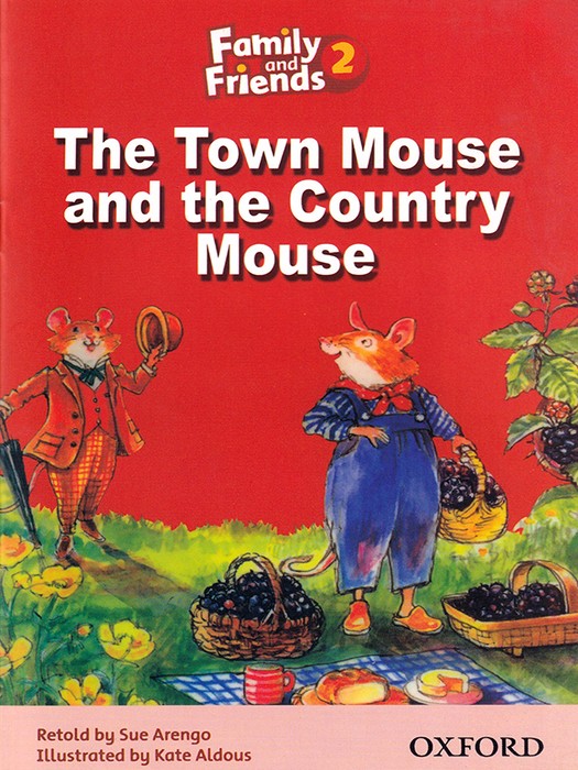 Family and Friends 2 (Story Book) The Town Mouse And The Country Mouse