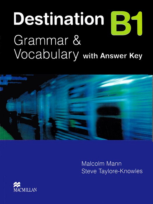 Destination B1 Grammar &Vocabulary (with Answer Key)
