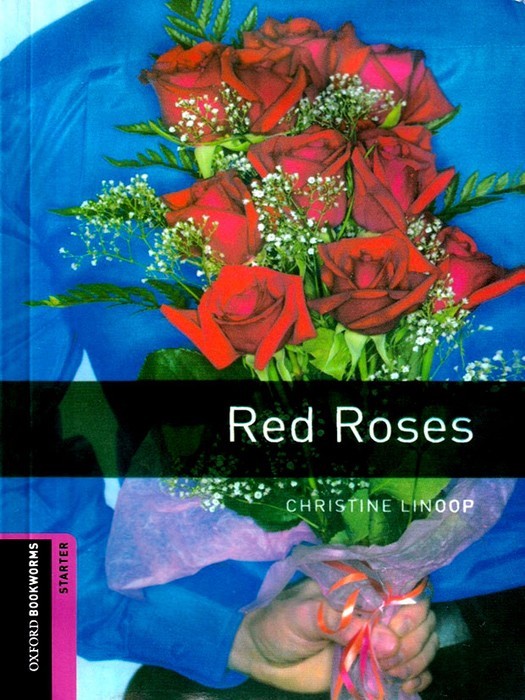 Oxford Bookworms Starter  (Story Book) Red Roses +CD