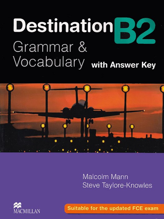 Destination B2 Grammar & Vocabulary (With Answer Key)