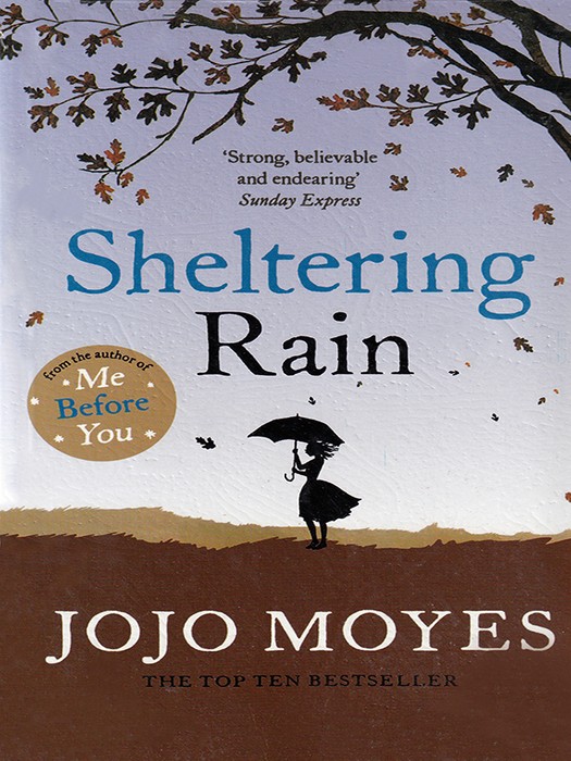 Sheltering Rain (کتاب رمان سرپناه بارانی اثر جوجو مویز به زبان انگلیسی)