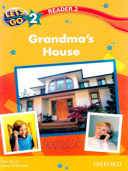 Lets Go 2 (Reader Book 2) Grandmas House