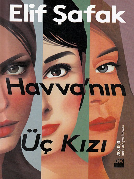 Havvanin Uc Kizi ( کتاب رمان  سه دختر حوا  اثر  الیف شافاک  به زبان ترکی استانبولی )