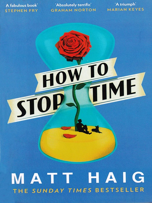 How to Stop Time (کتاب رمان چگونه زمان را متوقف کنیم اثر مت هیگ به زبان انگلیسی)