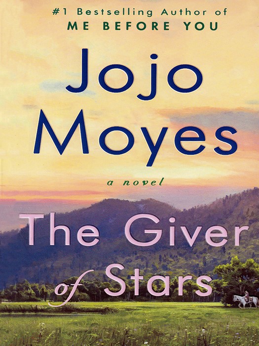 The Giver of Stars (کتاب رمان ستاره بخش اثر جوجو مویز به زبان انگلیسی)