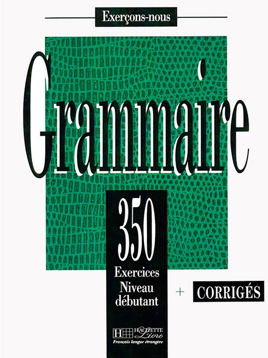 Grammaire 350 Exercices Niveau debutant (کتاب 350 گرامر زبان فرانسه)