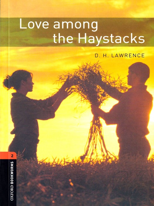 Oxford Bookworms 2 (Story Book) Love Among the Haystack +CD