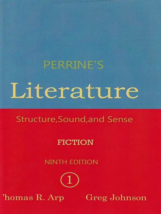 Perrines literature 1 Fiction (9th Edition) (برای دانشجویان رشته ادبیات انگلیسی)