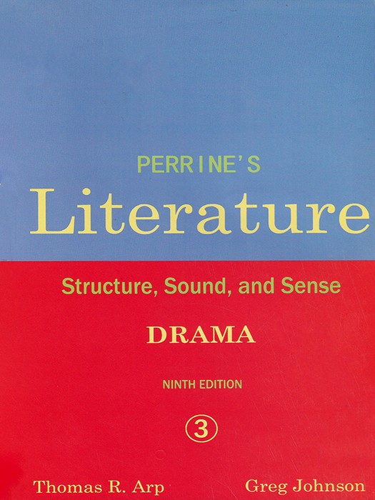 Perrines literature 3 Drama (9th Edition) (برای دانشجویان رشته ادبیات انگلیسی)