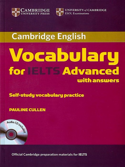 Cambridge English Vocabulary for IELTS Advanced with answers(Self-Study Vocabulary Practice)+CD