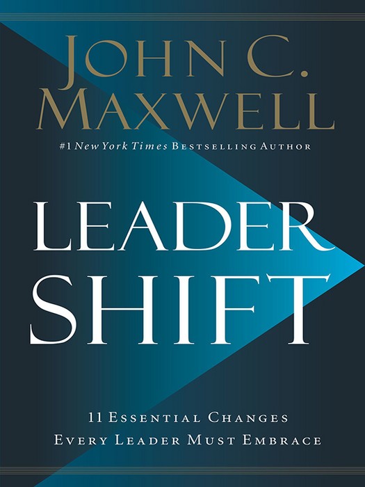 Leadershift: The 11 Essential Changes Every Leader Must Embrace (کتاب رهبران متحول میشوند اثر جان سی مکسول)