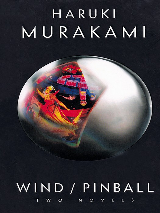 Wind/Pinball: Two Novels (کتاب رمان به آواز باد گوش بسپار پین بال اثر هاروکی موراکامی به زبان انگلیسی)