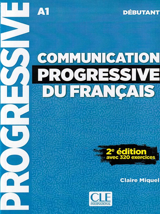 Communication progressive du Francias debutant A1(2nd Edition)( (دو جلد - قطع رحلی) (زبان فرانسه)