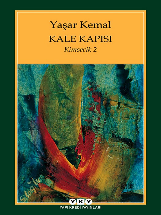 Kale Kapısı ( کتاب رمان دروازه قلعه اثر یاشار کمال  به زبان ترکی استانبولی Original)