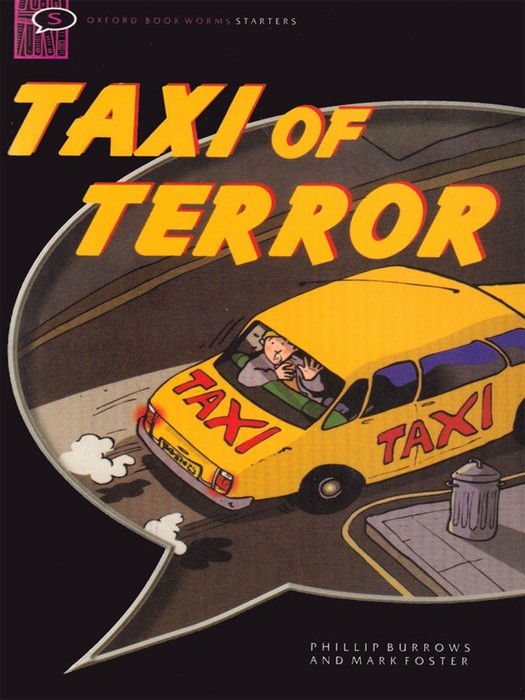 Oxford BookWorms Starter (Story Book) Taxi of Terror