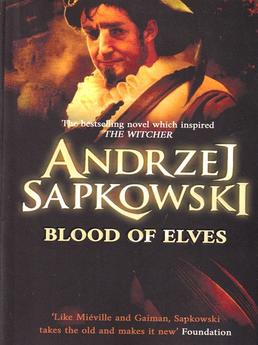 Blood Of Elves (کتاب رمان خون الف ها اثر آندره ساپکوفسکی به زبان انگلیسی- ویچر)
