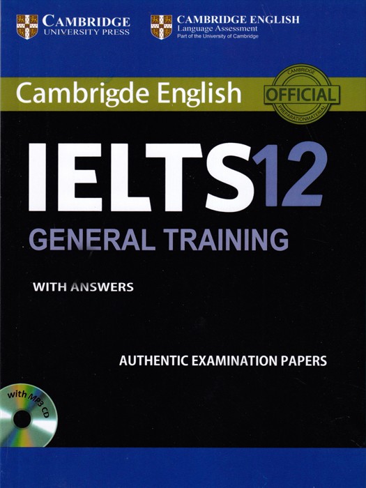 Cambridge English IELTS General Training 12 (with Answers) +CD