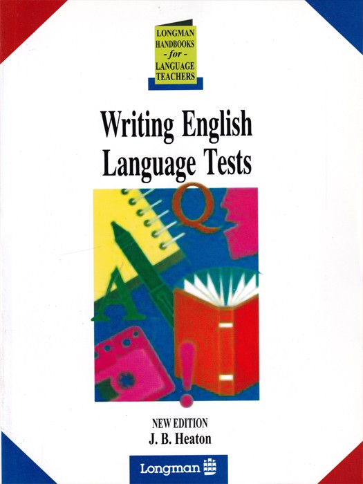 Writing English Language Tests (New Edition) (تک جلدی)