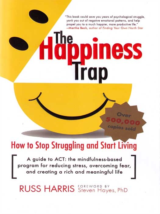 The happiness trap (کتاب رمان تله شادمانی به زبان انگلیسی اثر راس هریس Russ Harris)