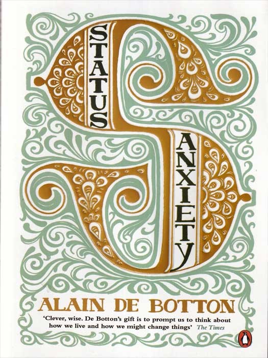 Status Anxiety (کتاب رمان اضطراب موقعیت به زبان انگلیسی اثر آلن دو باتن Alain De Botton )