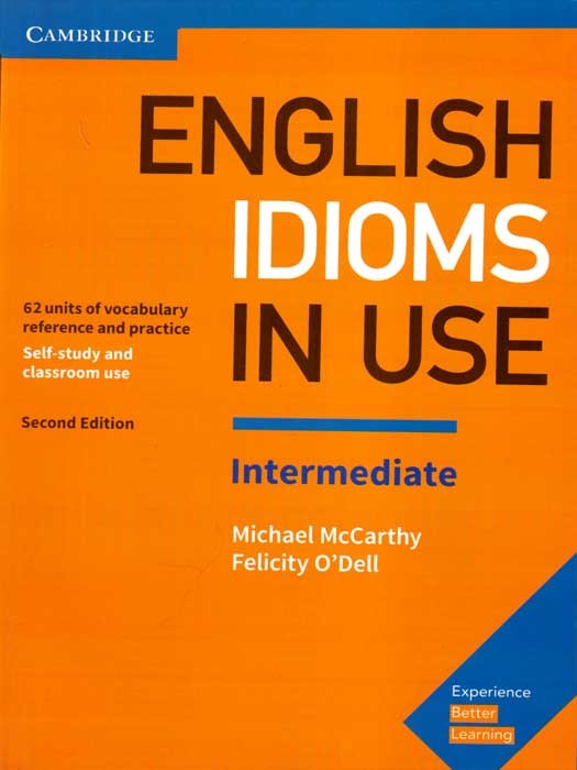 English Idioms in Use Intermediate (2nd Edition)