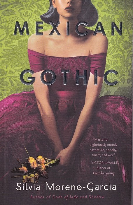 Mexican Gothic( کتاب رمان گوتیک مکزیکی اثر سیلویا مورنو گارسیا)
