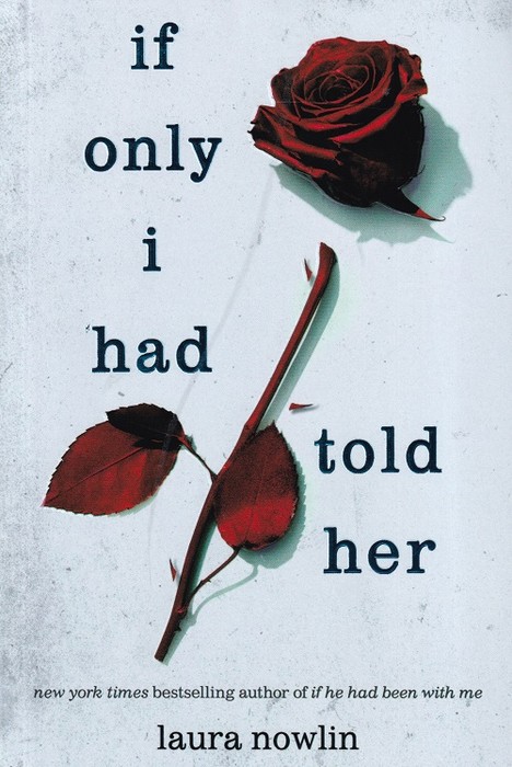 If Only I Had Told Her(کتاب رمان اگر فقط به او گفته بودم اثر لارا نولین)