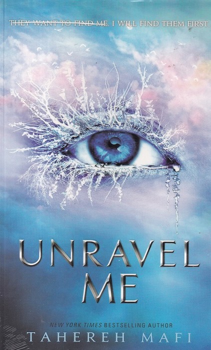 Unravel Me(کتاب من را باز کن اثر طاهره مافی )