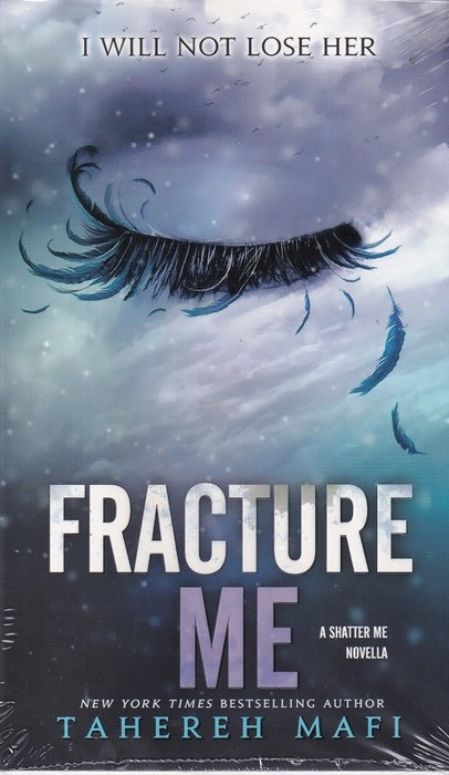 Fracture Me(کتاب رمان شکستگی من اثر طاهره مافی )