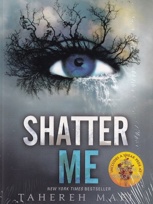 Shatter Me (کتاب درهم شکستن من اثر طاهره مافی)