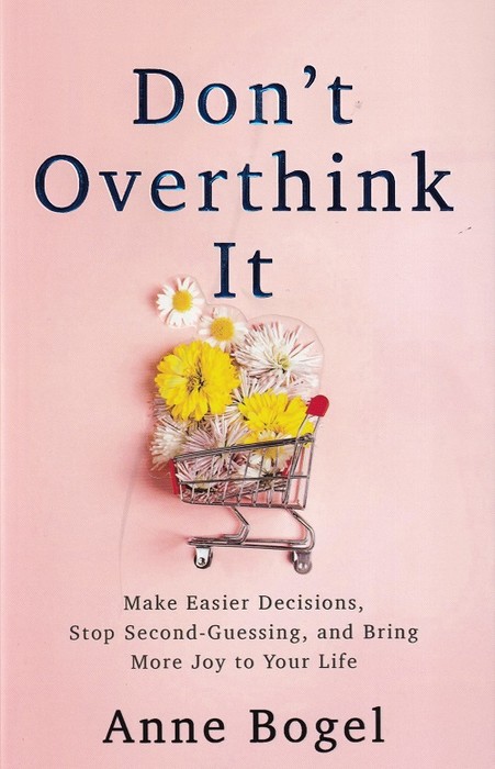 Dont Overthink It( کتاب رمان زیاد بهش فکر نکن اثر ان بوگل)