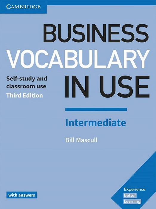 Business Vocabulary in Use: Intermediate Book with Answers: Self-Study and Classroom Use 3rd Edition