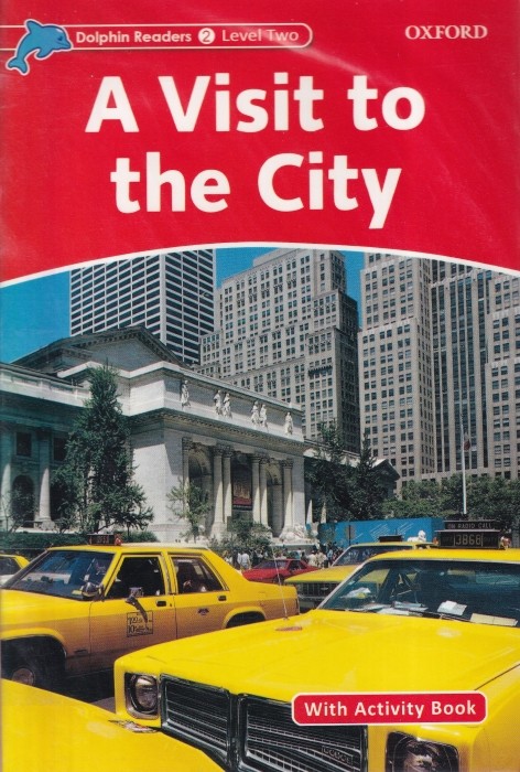 Dolphin Readers 2 Level Two(a visit to the city) +DVD