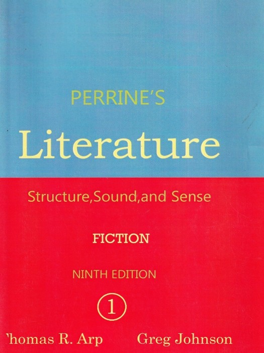 Perrines literature 1 Fiction (9th Edition) (برای دانشجویان رشته ادبیات انگلیسی)