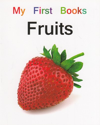 لغات-انگلیسی-my-first-books-fruits---میوه-ها-(فرشتگان)-1-8-شومیز