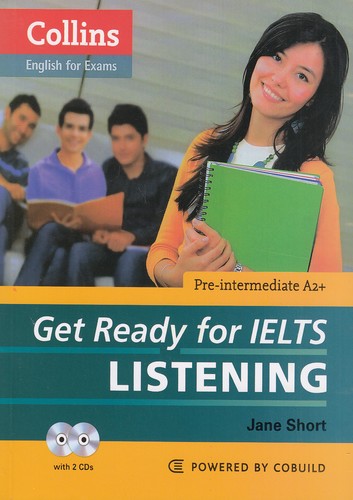 collins-get-ready-for-ielts-listening-pre-intermediate-a2-با-cd---