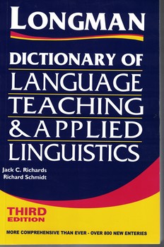 LONGMAN DICTIONARY OF LANGUAGE TEACHING &APPLIED LINGUISTICS 