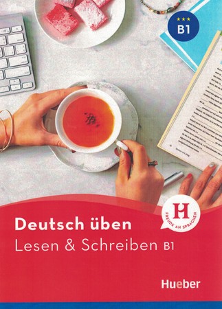 Deutsch uben Lesen & Schreiben B1